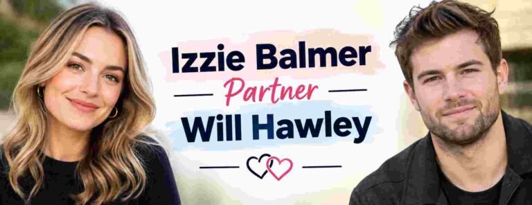 Izzie Balmer Partner Will Hawley